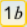 Button with the number 1 and a lower case italic "b".